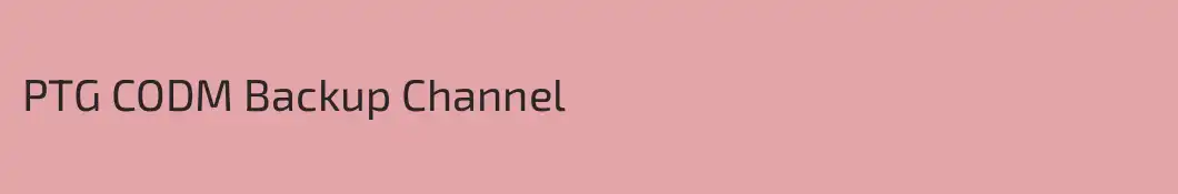PTG CODM Backup Channel 
